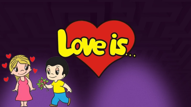 Love is